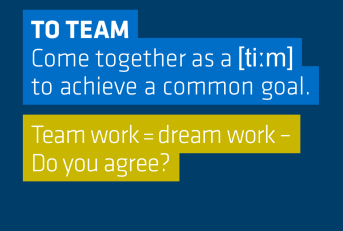 Definition of to team: Come together as a team to achieve a common goal - Team work = dream work - Do you agree?